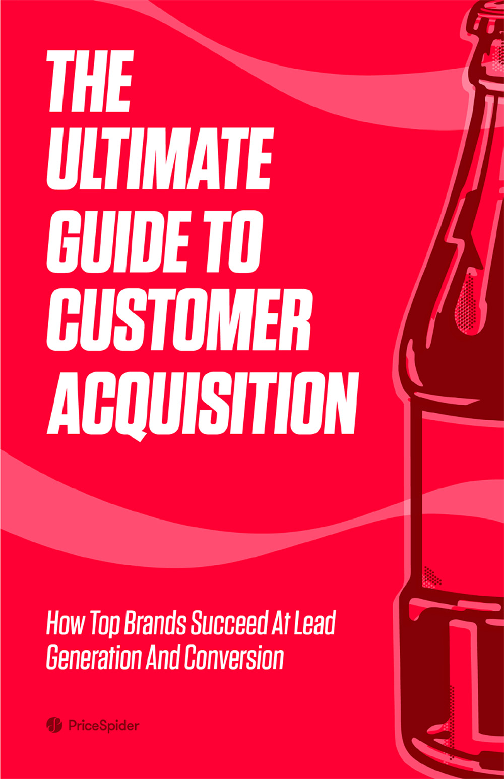 Ebook: The Ultimate Guide to Customer Acquisition | PriceSpider